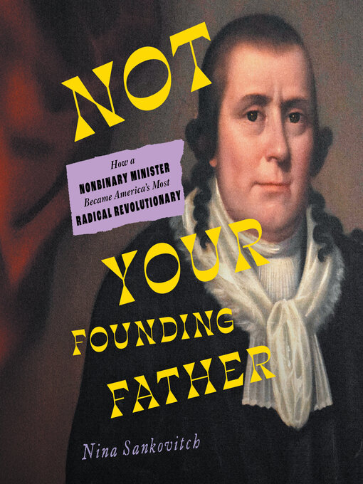 Title details for Not Your Founding Father by Nina Sankovitch - Wait list